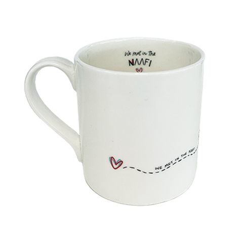 We Met In The NAAFI Wagon Mug