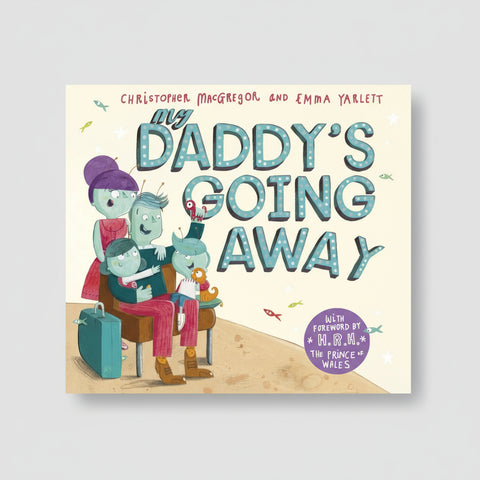 My Daddy's Going Away Children's Book